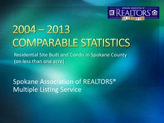 2004 – 2013 COMPARABLE STATISTICS