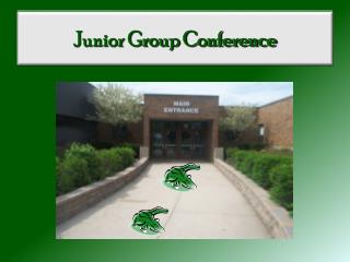 Junior Group Conference