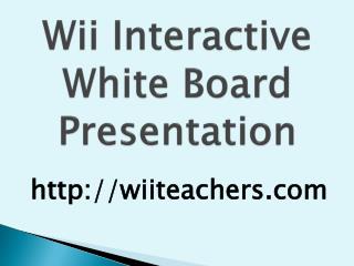 Wii Interactive White Board Presentation