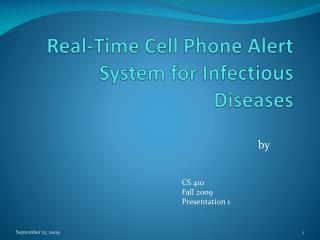Real-Time Cell Phone Alert System for Infectious Diseases