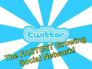 The FASTEST Growing Social Network!