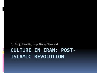 Culture in Iran: Post- Islamic Revolution