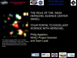 THE ROLE OF THE NASA HERSCHEL SCIENCE CENTER (NHSC) YOUR PORTAL TO EXCELLENT SCIENCE WITH HERSCHEL Philip Appleton NHSC