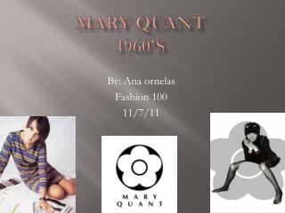 Mary Quant 1960’s