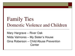 Family Ties Domestic Violence and Children