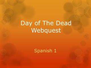 Day of The Dead Webquest