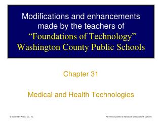 Modifications and enhancements made by the teachers of “Foundations of Technology” Washington County Public Schools