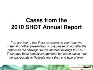 Cases from the 2010 SHOT Annual Report