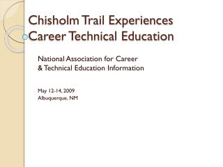 Chisholm Trail Experiences Career Technical Education