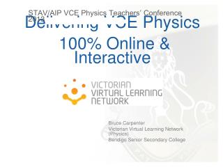 Delivering VCE Physics 100% Online & Interactive