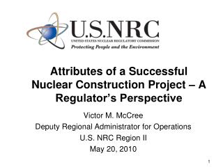 Attributes of a Successful Nuclear Construction Project – A Regulator’s Perspective