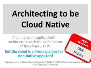 Architecting to be Cloud Native