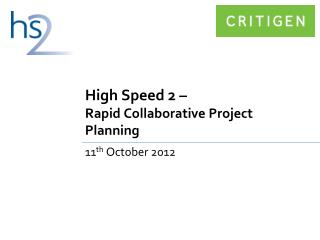 High Speed 2 – Rapid Collaborative Project Planning
