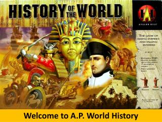 Welcome to A.P. World History