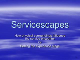 Servicescapes