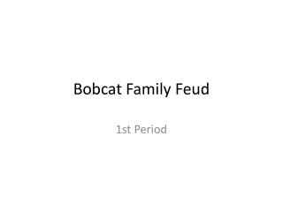 Bobcat Family Feud