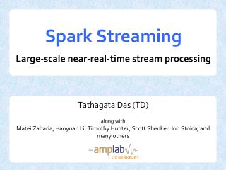 Spark Streaming Large-scale near-real-time stream processing