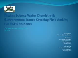Marine Science Water Chemistry & Environmental Issues Kayaking Field Activity For HGHS Students