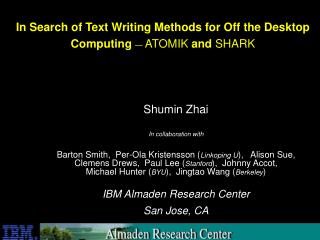 In Search of Text Writing Methods for Off the Desktop Computing ― ATOMIK and SHARK