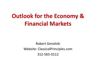 Outlook for the Economy & Financial Markets