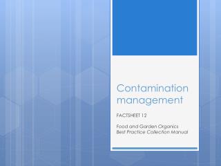 Contamination management