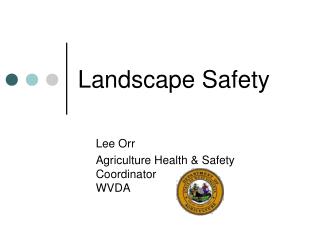 Landscape Safety