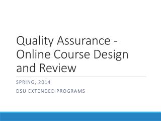 Quality Assurance - Online Course Design and Review