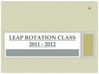 LEAP Rotation Class 2011 - 2012
