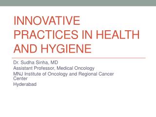 Innovative Practices in Health and Hygiene