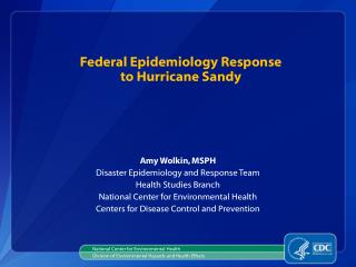 Federal Epidemiology Response to Hurricane Sandy