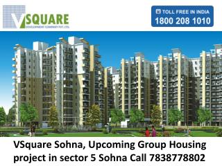 Vsquare Sohna @7838778802 Vsquare new project in sector 5 so