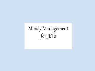 Money Management for JETs