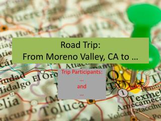 Road Trip: From Moreno Valley, CA to …