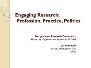 Engaging Research: Profession, Practice, Politics