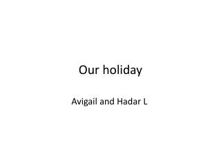 Our holiday