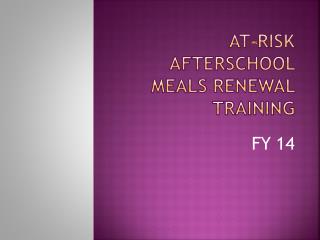 At-Risk Afterschool Meals Renewal Training