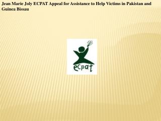 Jean Marie Joly ECPAT Appeal for Assistance to Help Victims