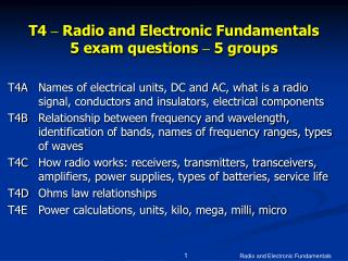 T4 – Radio and Electronic Fundamentals 5 exam questions – 5 groups