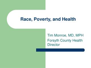 Race, Poverty, and Health