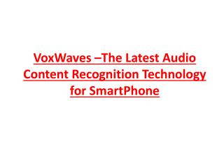 Themesoft Introduces VoxWaves –The Latest Audio Content Reco