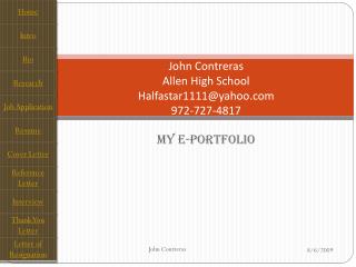 John Contreras Allen High School Halfastar1111@yahoo.com 972-727-4817
