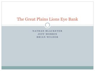 The Great Plains Lions Eye Bank