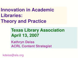 Innovation in Academic Libraries: Theory and Practice