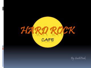Hard Rock cafe