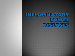 INFLAMMATORY BOWEL DISEASES