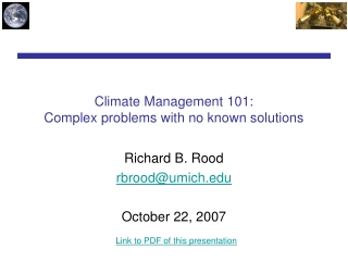 Climate Management 101: Complex problems with no known solutions