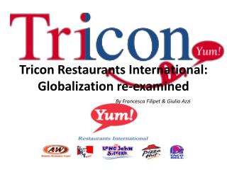Tricon Restaurants International: Globalization re-examined