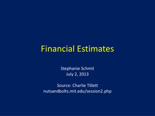 Financial Estimates