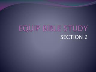 EQUIP BIBLE STUDY