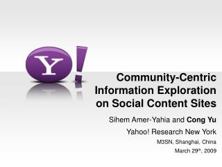 Community-Centric Information Exploration on Social Content Sites